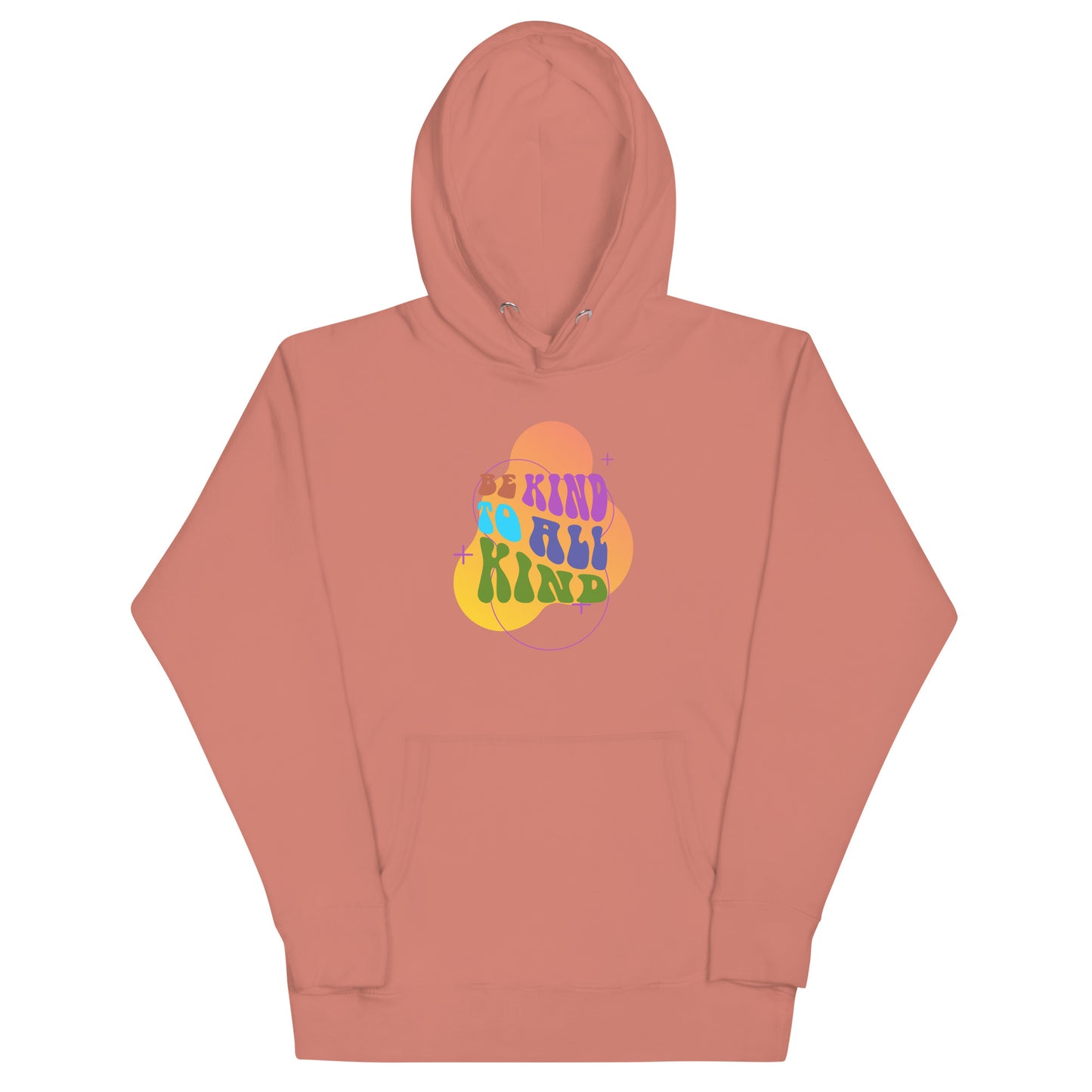 Be Kind to All Kind Hoodies