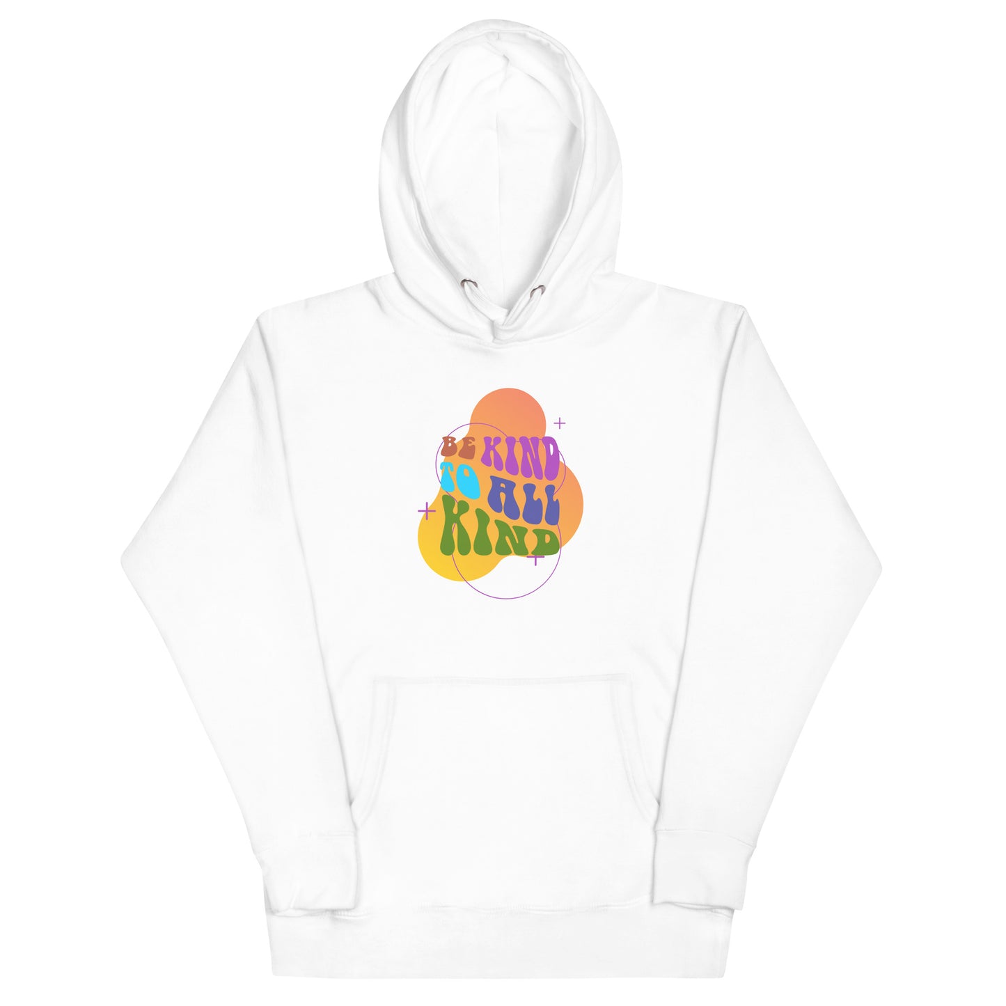 Be Kind to All Kind Hoodies